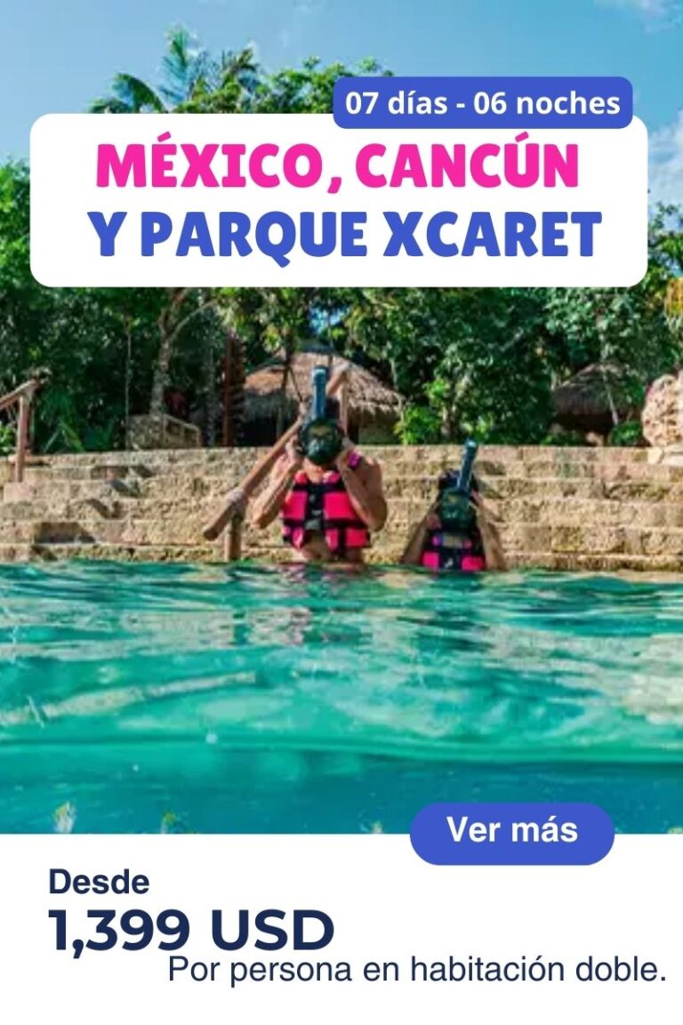México y Cancún + Xcaret | 7 días